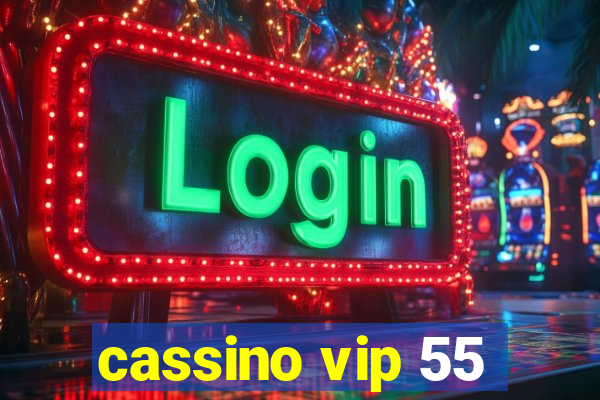 cassino vip 55